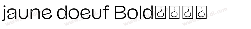 jaune doeuf Bold字体转换